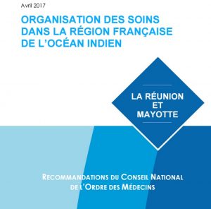  Le rapport du Conseil national de l'Ordre des médecins pour Mayotte et La Réunion